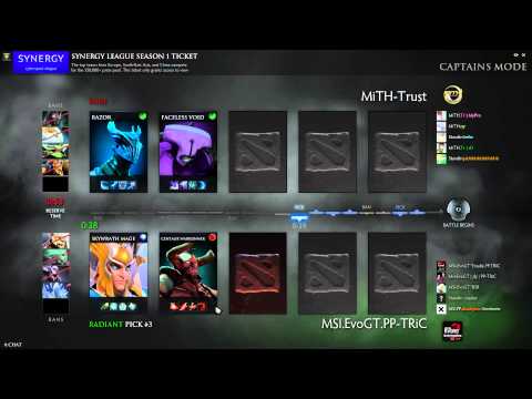 Synergy League: S1 - MSI.EvoGT.PP-TRiC vs MiTH-Trust - Game 2 DRAFT ONLY