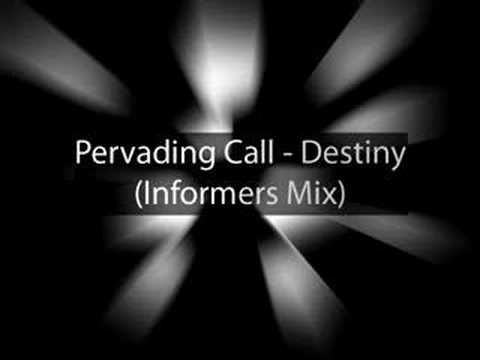 Pervading Call - Destiny (Informers Mix)