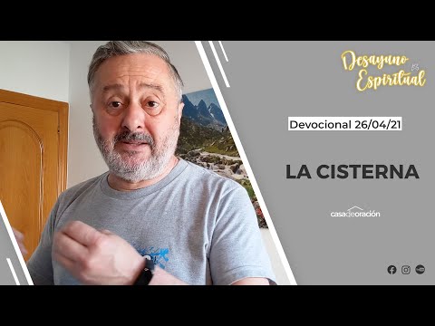 La cisterna - Desayuno espiritual 26/04/2021
