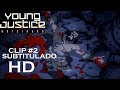 Young Justice 3x07 Clp 2 Vandal Felt Like A God Subtitulado En Español