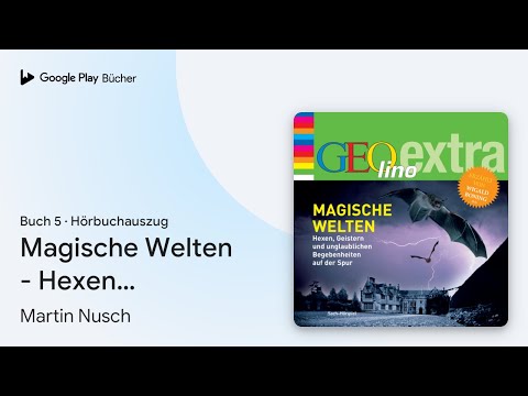 „Magische Welten - Hexen, Geistern und…, Buch 5“ von Martin Nusch · Hörbuchauszug