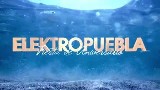 Elektropuebla Fiesta de Aniversario