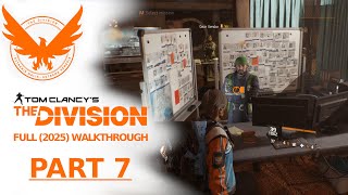 The Division - full walkthrough 2025 - PART 7 (All Missions & Side Quests, No Commentary)