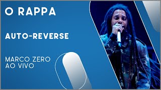 O Rappa - Auto-Reverse (Marco Zero Ao Vivo)
