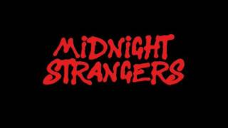 Midnight Strangers - Love Danger