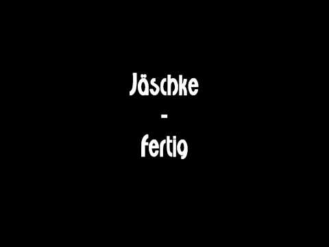 Jäschke - Fertig