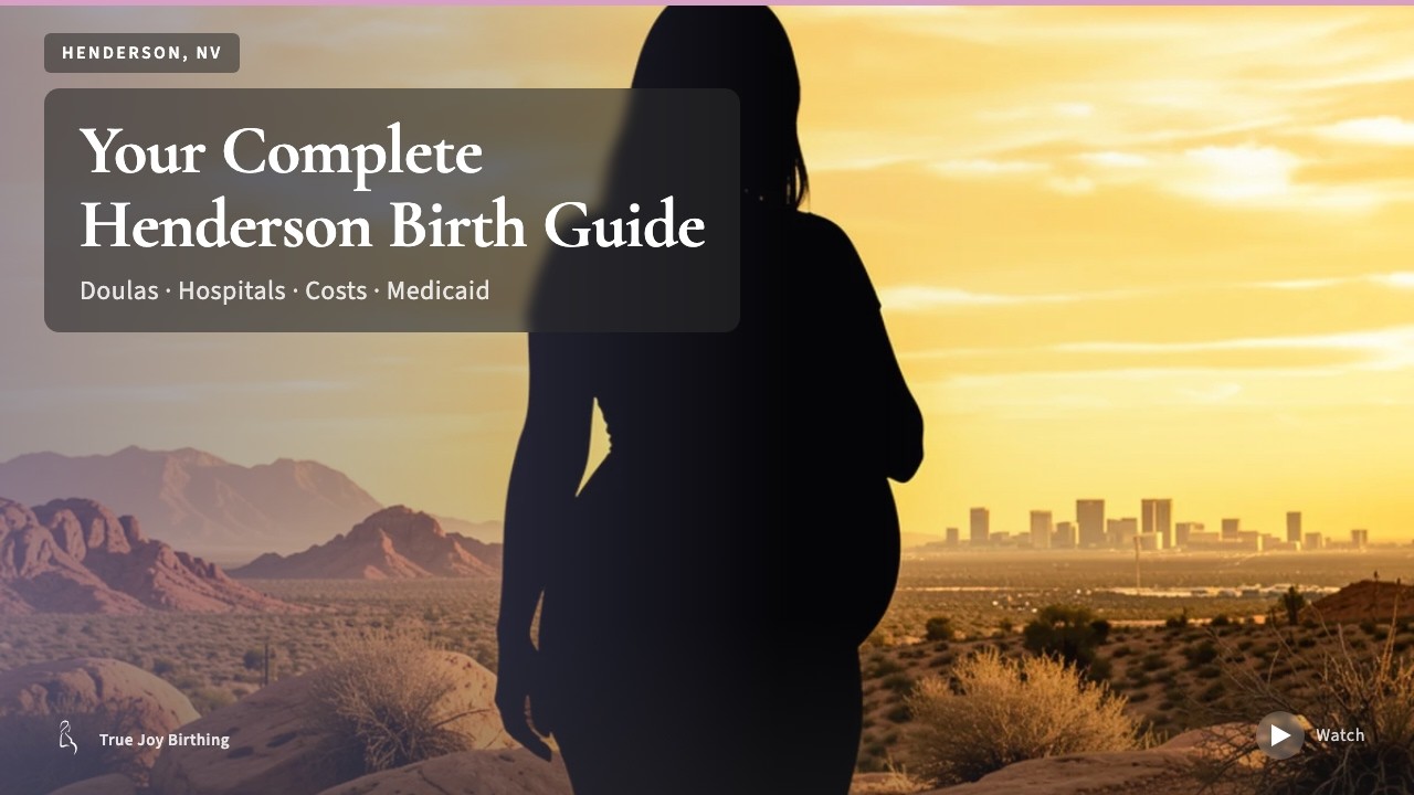 Henderson NV Doula & Birth Guide: Hospitals, Doulas, Costs & Medicaid press play to watch