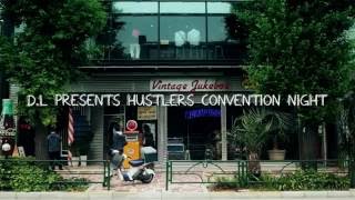 D.L Presents - HUSTLERS CONVENTION NIGHT 2016 - CM