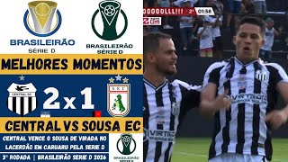 Central vs Sousa | Melhores Momentos | 3ª Rodada | Campeonato Brasileiro Série D 2026