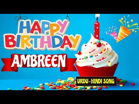 Ambreen Happy Birthday - Birthday Mubarak Ambreen Ko | Ambreen Urdu Birthday Song  🎉🎂