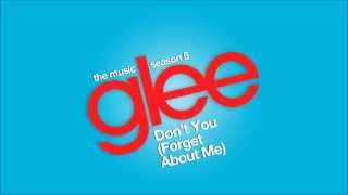 Don&#39;t You (Forget About Me) | Glee [HD FULL STUDIO]