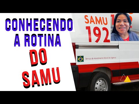 Rotina do SAMU: Como funciona um plantão e as qualidades REAIS de um socorrista!