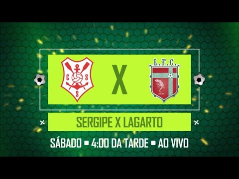SERGIPE x LAGARTO - SERGIPÃO 2022 - 26/02 SÁBADO 16h00