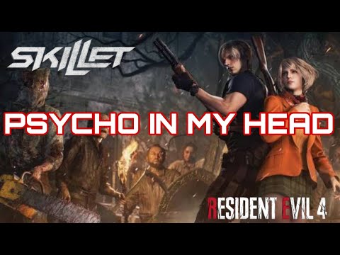 Skillet - Psycho In My Head 《Resident Evil 4 Remake Music Video》