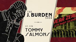 Agency for You and Patronage for Them w/ Tommy Salmons: The J. Burden Show Ep. 538