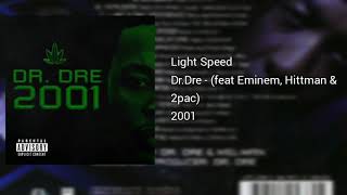 Dr.Dre Light Speed (feat. Eminem, Hittman &amp; 2pac Remix)
