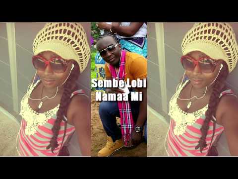 Sèmbè lobi Namaa Mi