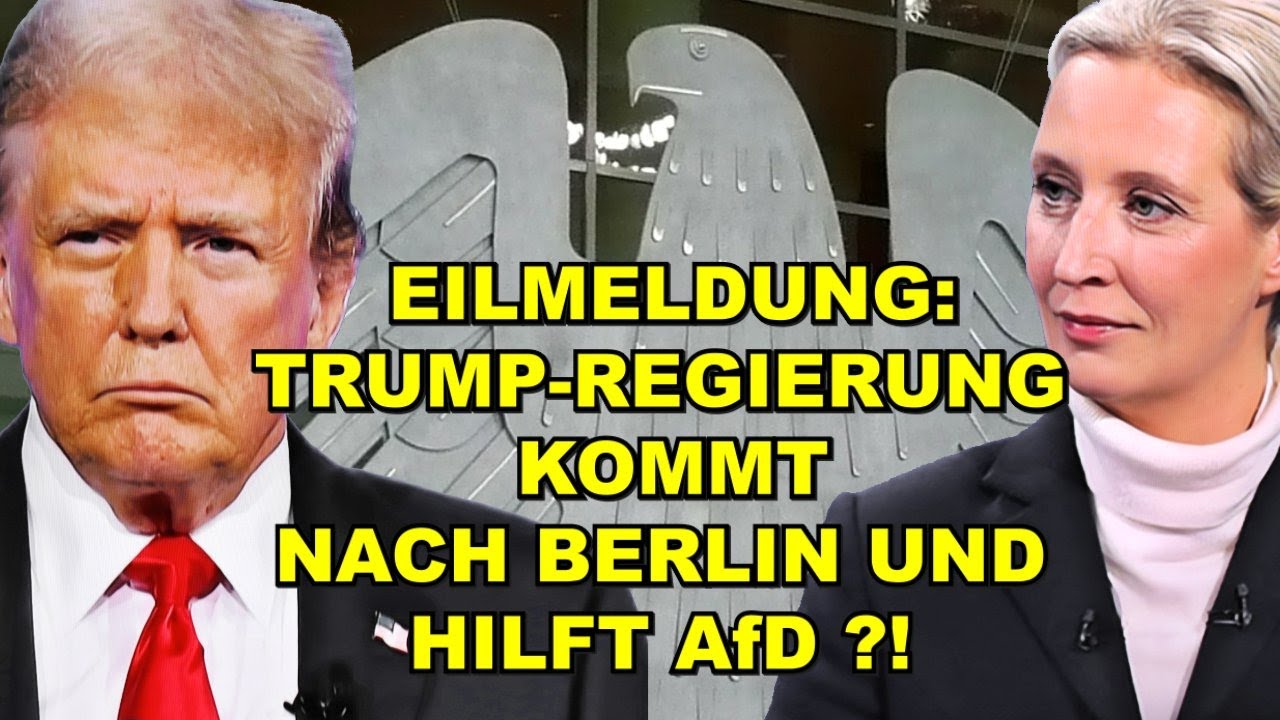 EIL: Trump-Regierung BEI AfD in BERLIN!?