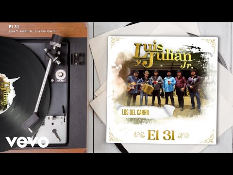 Luis Y Julián Jr., Los Del Carril - El 31 (Audio / En Vivo)