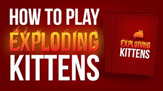 How to play Exploding Kittens