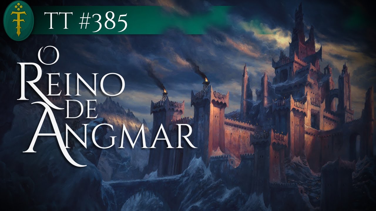 The Kingdom of Angmar | TT #385