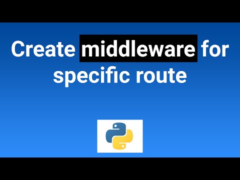 Create Middleware For Specific Route Python