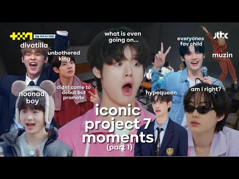 iconic project 7 moments (part 1)