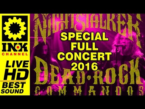 NIGHTSTALKER Dead Rock Commandos - FULL Album Concert 2016