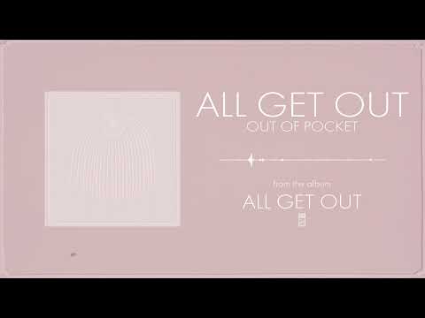 Out Of Pocket - All Get Out