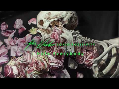 The Used  -  Toxic Positivity | 03. I Hate Everybody