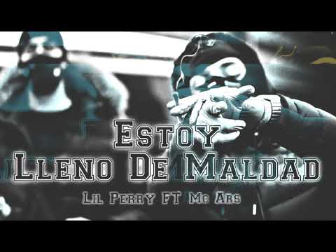 " Estoy Lleno De Maldad " // Lil Perry FT Mc Ars // Alta Clase Rec.