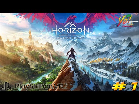 Playstation VR 2! Horizon: Call of the Mountain! Part 1 - YoVideogames