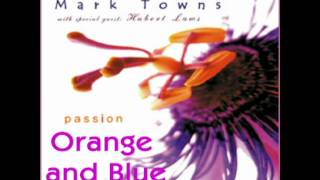 Orange & Blue - Latin Jazz by Mark Towns