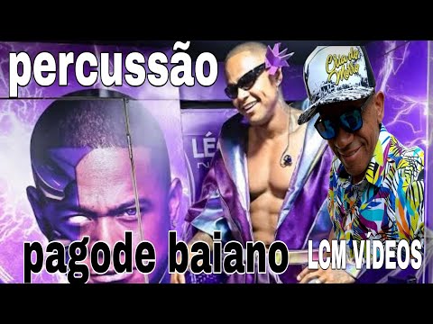 PAGODÃO BAIANO (arranjo e percussão)