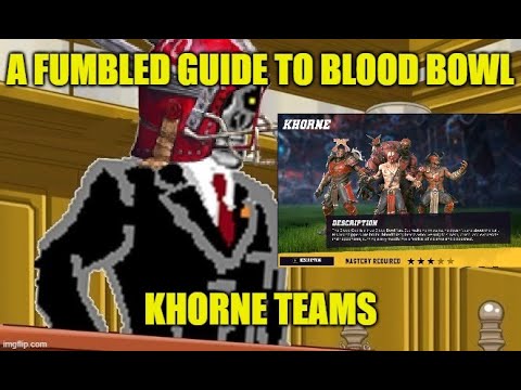 Khorne Teams - A Fumbled Guide to Blood Bowl