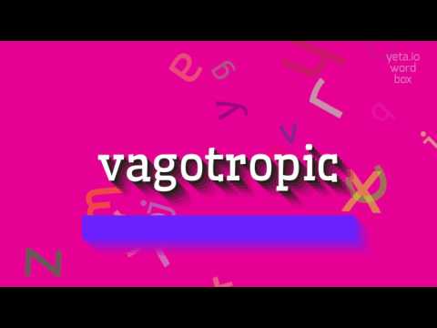 WIE SPRICHT MAN VAGOTROPIC AUS?  #vagotrop (HOW TO PRONOUNCE VAGOTROPIC? #vagotropic)