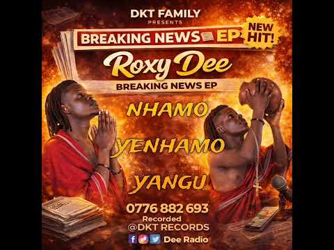 Nhamo yenhamo yangu by Roxy Dee 