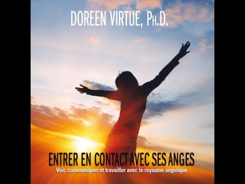 Entrer en contact avec ses Anges  - Doreen Virtue