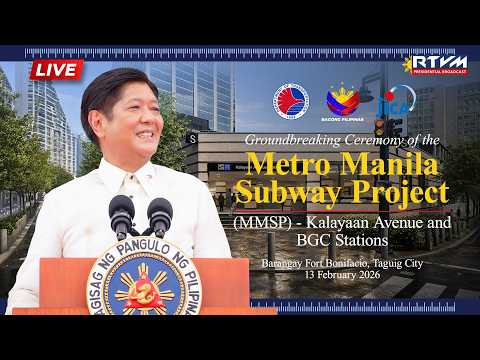 Groundbreaking Ceremony of the Metro Manila Subway Project - Kalayaan Ave & BGC Stations 2/13/2026