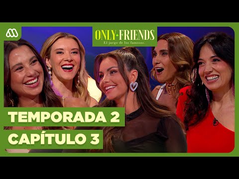Only Friends | Temporada 2 | Cap3 | Emilia Dides, Tita Ureta, Yaz Vásquez, Yamila Reyna y Carla Jara