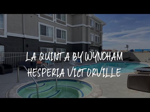 La Quinta by Wyndham Hesperia Victorville Review - Hesperia , United States of America
