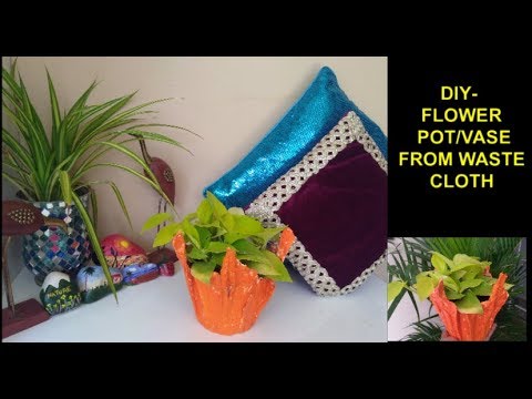 DIY- Make Beautiful clay Pot using old waste cloth/DIY Clay planter Video