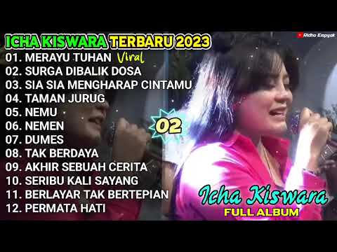 MERAYU TUHAN ICHA KISWARA - SURGA DIBALIK DOSA ICHA KISWARA TERBARU 2023
