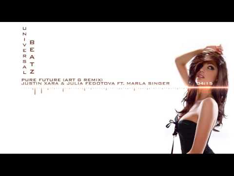 Justin Xara & Julia Fedotova Ft  Marla Singer   Pure Future Art G Remix