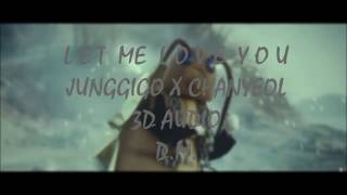 [3D audio] LET ME LOVE YOU - JUNGGIGO 정기고 X CHANYEOL 찬열