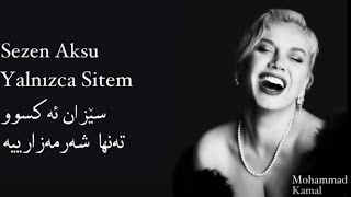 Sezen Aksu - Yalnızca Sitem kurdish subtitle | سێزان ئەکسوو - تەنها شەرمەزارییە