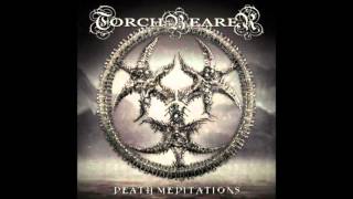 Torchbearer - Death Meditations (Full Album)