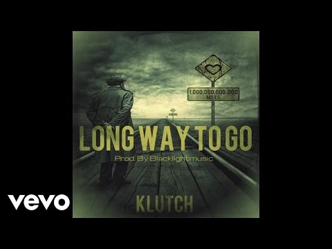 Klutch - Long Way To Go (Audio)