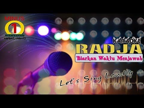 Radja - Biarkan Waktu Menjawab : Karaoke Lirik Instrumental HQ Audio