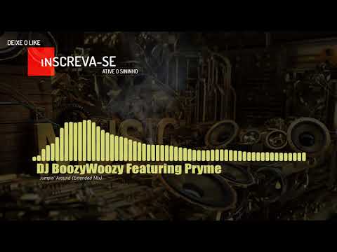 DJ BoozyWoozy Featuring Pryme - Jumpin' Around (Extended Mix)